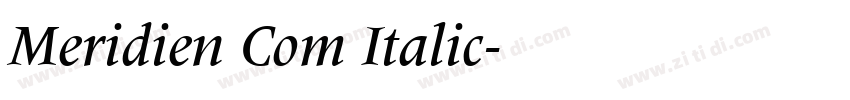 Meridien Com Italic字体转换